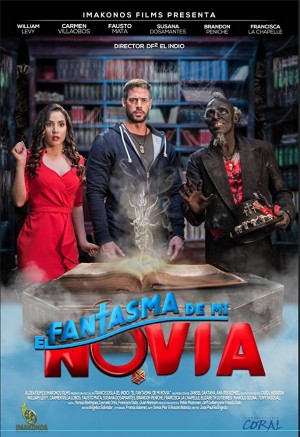 el fantasma de mi novia el fantasma de mi novia